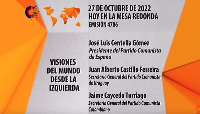 Entrevista en la TV Cubana a Secretarios Generales de los Partidos Comunistas de Colombia, España y Uruguay