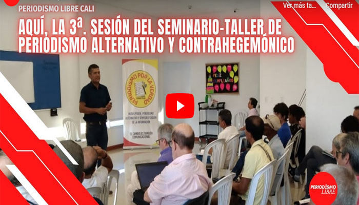 3ª. Sesión del seminario-Taller de Periodismo Alternativo y Contrahegemónico