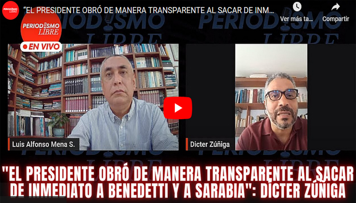 “El presidente obró de manera transparente al sacar de inmediato a Benedetti y a Sarabia”: D. Zúñiga