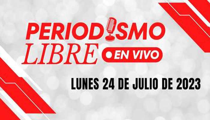 Este lunes 24 de julio nos vemos en Periodismo Libre en Vivo