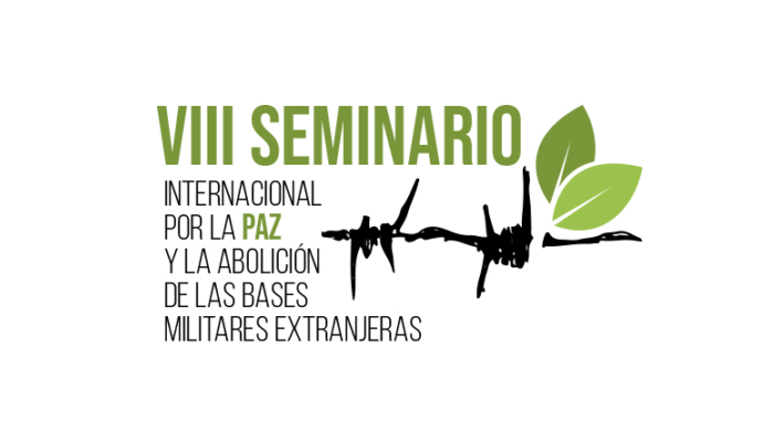 VIII Seminario Internacional de Paz y por la Abolición de las Bases Militares Extranjeras
