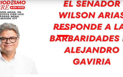 El senador Wilson Arias responde a las barbaridades de Alejandro Gavira