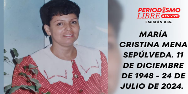 María Cristina Mena Sepúlveda. 11 de diciembre de 1948 – 24 de julio de 2024
