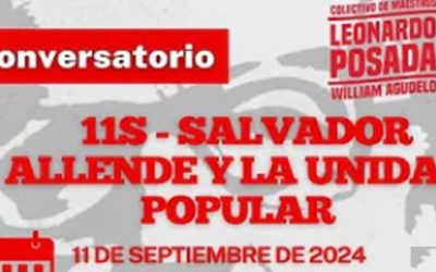 11S – Salvador Allende y la Unidad Popular
