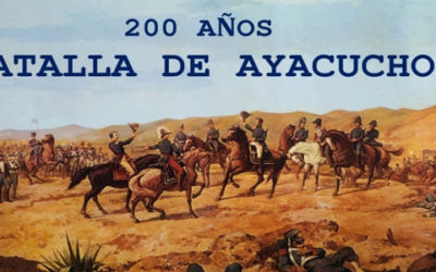 200 años de la Batalla de Ayacucho