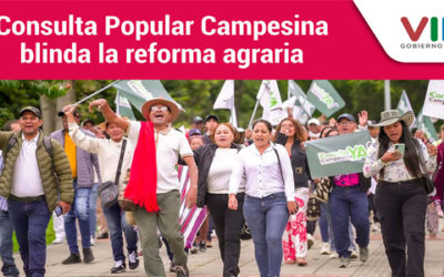 Consulta Popular Campesina blinda la reforma agraria